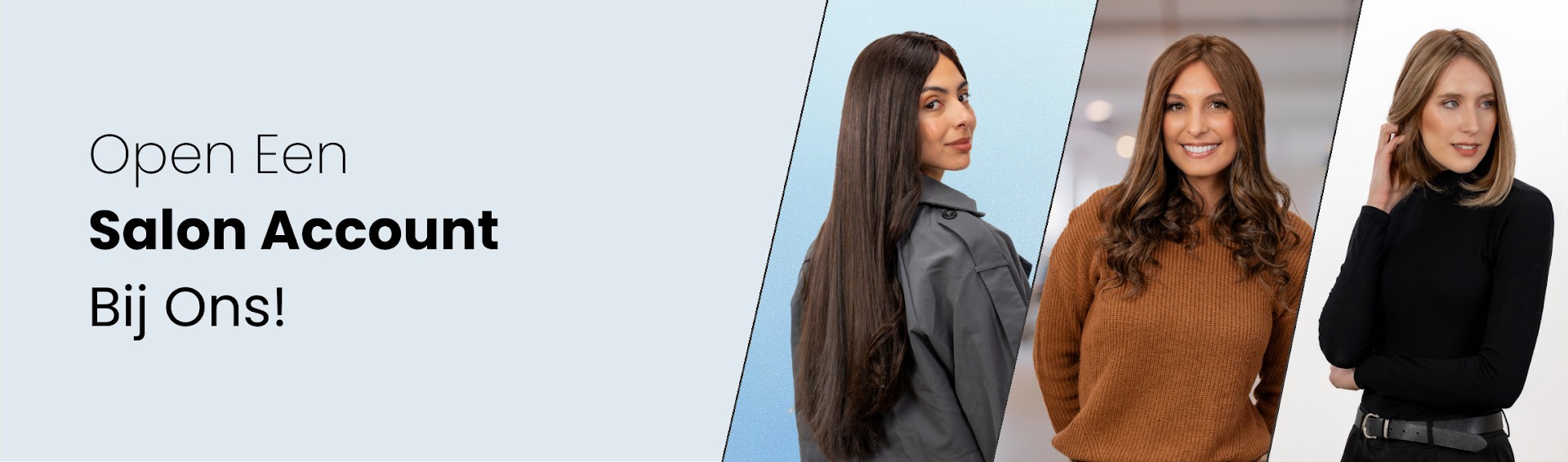 Drie vrouwen met verschillende lange kapsels op een banner met de tekst 'Open een Salon Account Bij Ons!;